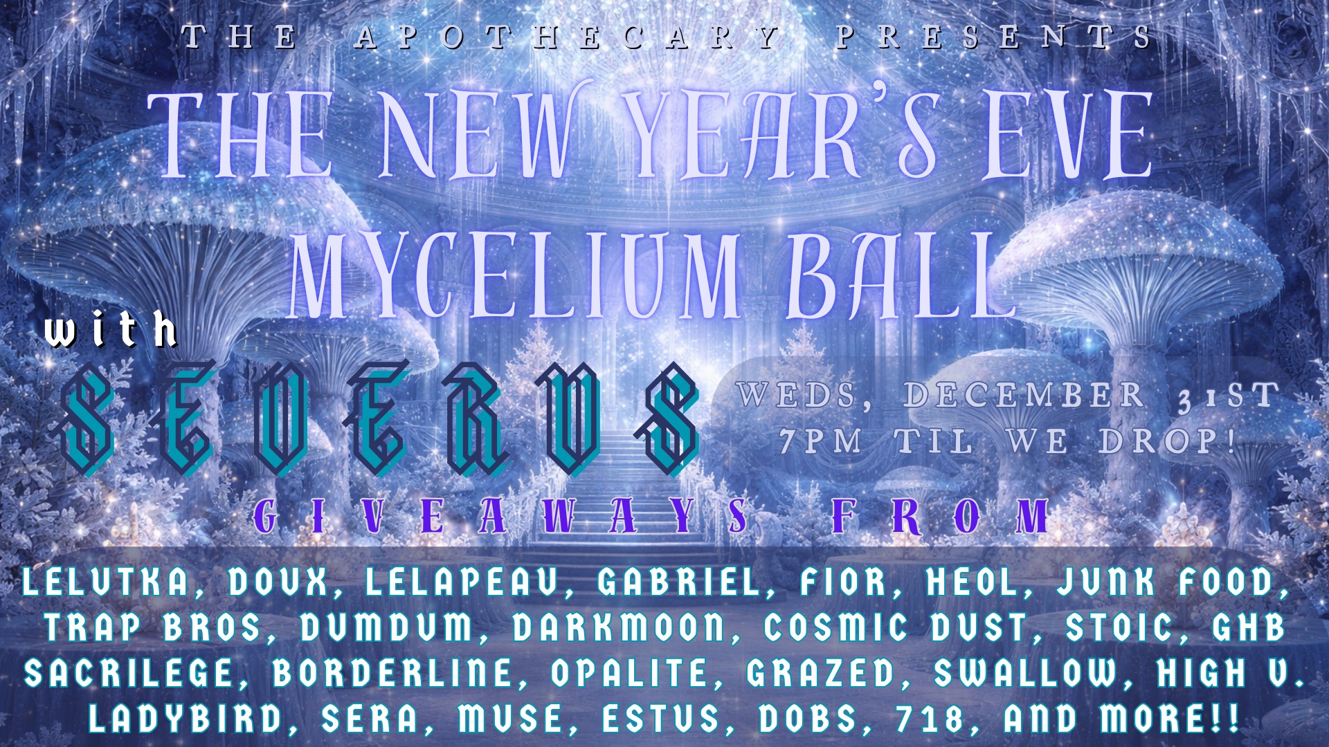 THE APOTHECARY INVITES YOU TO THE MYCELIUM BALL