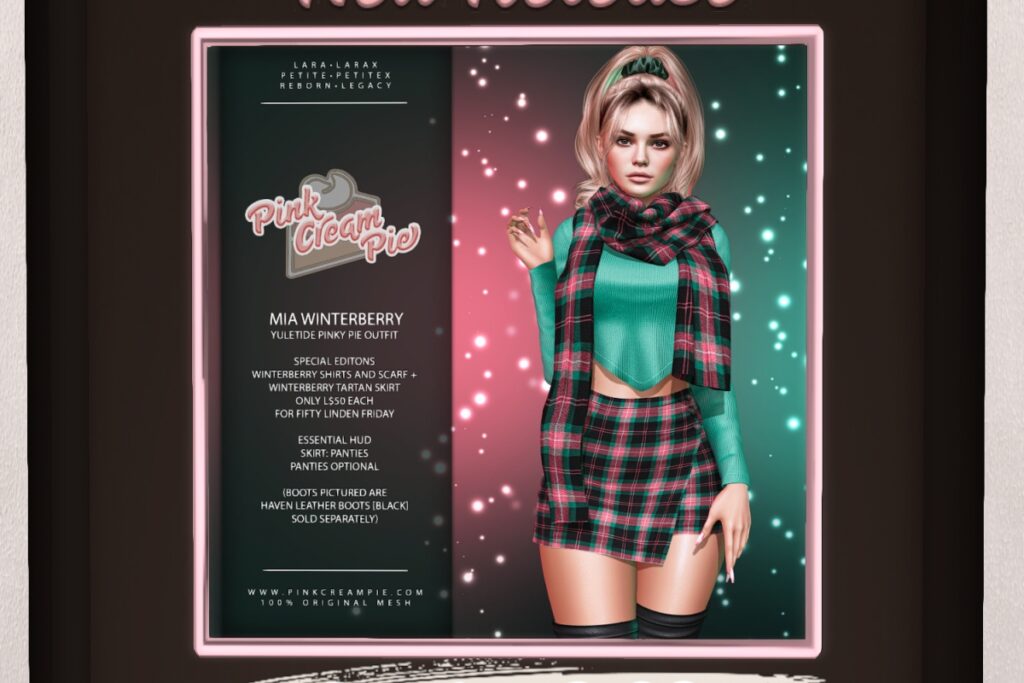 Mia Winterberry Outfit - Legacy/MaitreyaX/Reborn/+mods 	&lt;a href=&quot;http://maps.secondlife.com/secondlife/Pink%20Cream%20Pie/123/166/24&quot; target=&quot;_blank&quot;&gt;Teleport&lt;/a&gt;