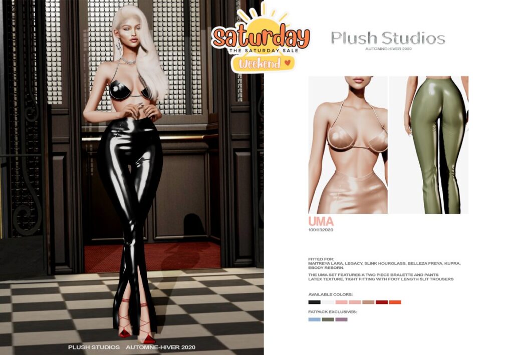Uma Outfit - Freya/Hourglass/Inithium/Legacy/Maitreya/Reborn	<a href="https://maps.secondlife.com/secondlife/Plush%20Studios/111/156/22" target="_blank">Teleport</a>