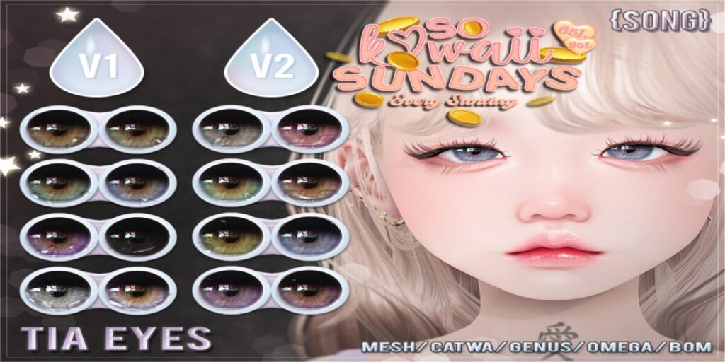Tia Eyes - BOM/Catwa/Genus/Mesh/Omega	<a href="https://maps.secondlife.com/secondlife/Land%20Rentals/223/83/1064" target="_blank">Teleport</a>