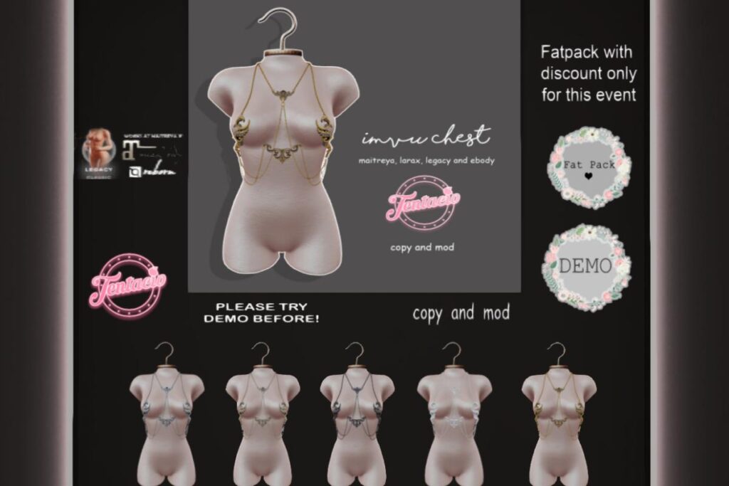 IMVU Chest - Legacy/Maitreya/Reborn/+mods, L$245 each/L$999 FP