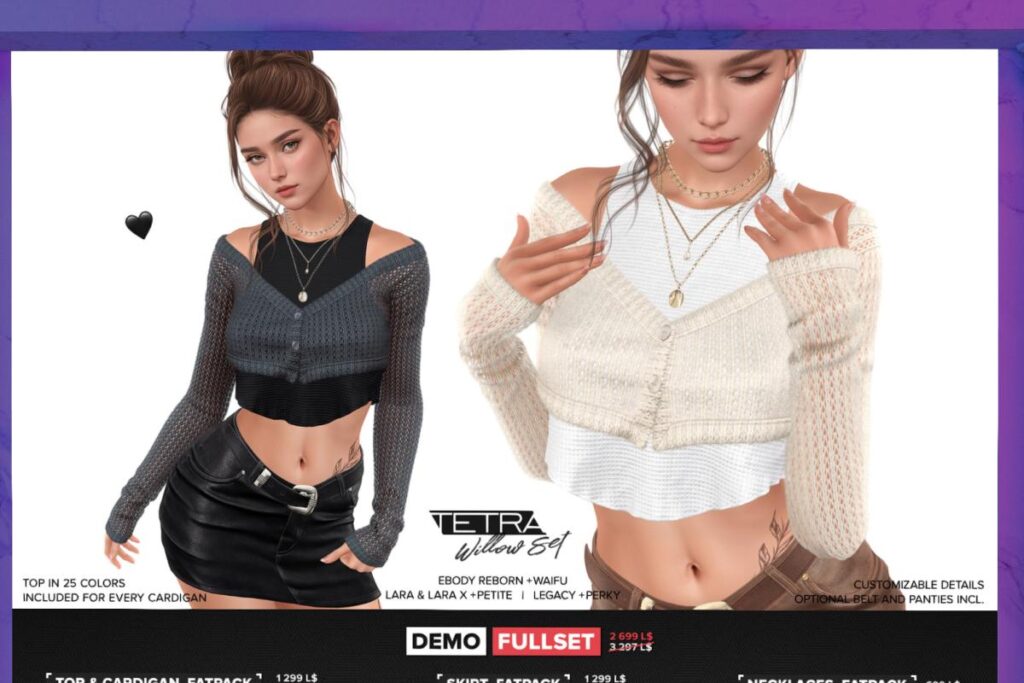 Willow Set - Legacy/Maitreya/Reborn/+mods, L$199-L$299 each/L$699-L$1299 each FP/L$2699 MP