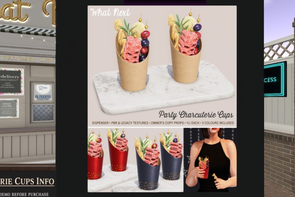 Party Charcuterie Cups	<a href="http://maps.secondlife.com/secondlife/Hodgepodge/113/94/31" target="_blank">Teleport</a>
