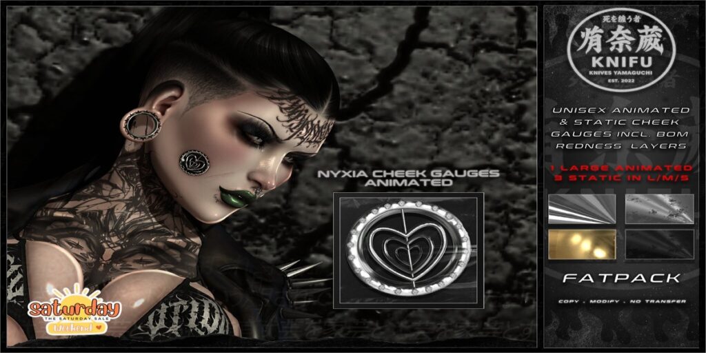 Nyxia Cheek Gauges	<a href="http://maps.secondlife.com/secondlife/Shinigami/92/230/3" target="_blank">Teleport</a>