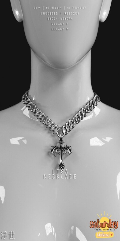 Lisa Necklace - Legacy F+M/Reborn	<a href="https://maps.secondlife.com/secondlife/Stellar/32/213/501" target="_blank">Teleport</a>