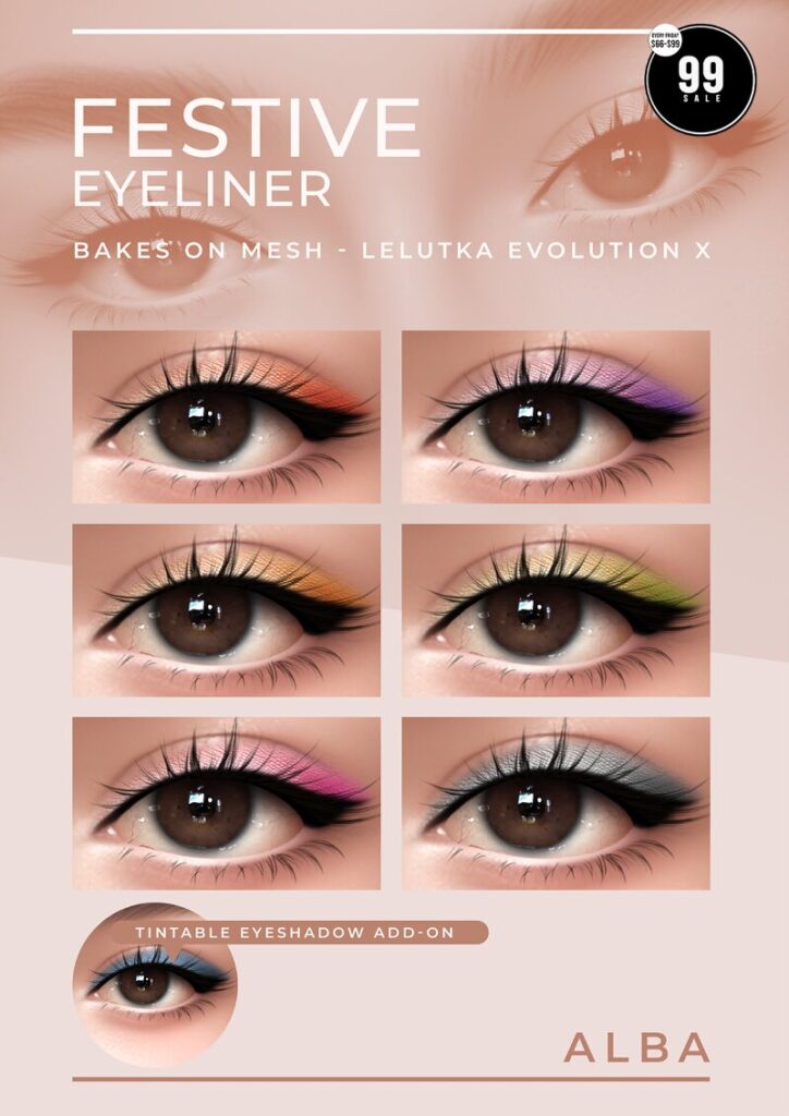 Festive Eyeliner - EvoX	<a href="http://maps.secondlife.com/secondlife/AmCoz/200/144/2106" target="_blank">Teleport</a>