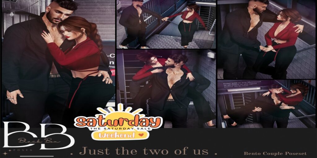 Just the Two of Us Couple Poses	<a href="http://maps.secondlife.com/secondlife/FOUR%20B%20DISTRICT/123/126/28" target="_blank">Teleport</a>