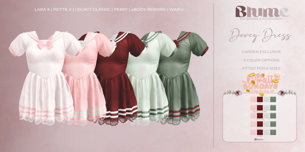 Dovey Dress - Legacy/MaitreyaX/Reborn/+mods	<a href="http://maps.secondlife.com/secondlife/Bruschetta/149/45/1301" target="_blank">Teleport</a>