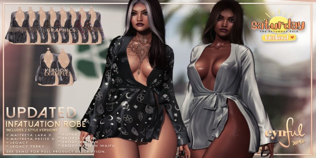 Infatuation Robe - GenX/Inithium/Legacy/MaitreyaX/Reborn/+mods	<a href="http://maps.secondlife.com/secondlife/Cynful/128/128/2" target="_blank">Teleport</a>