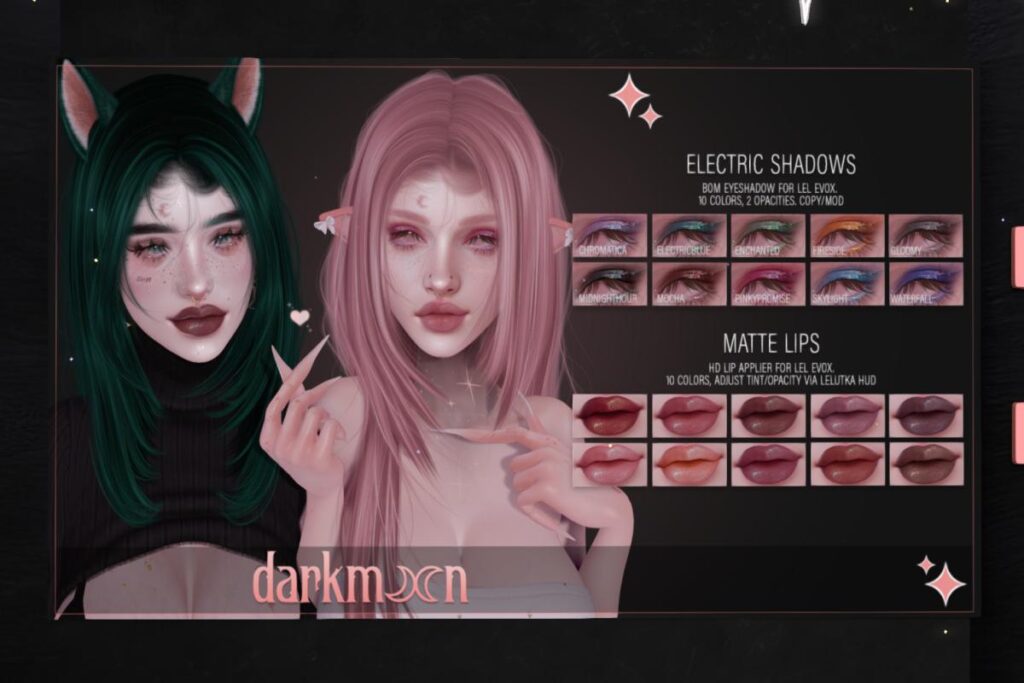 Electric Shadows - Evo X, L$300 | Matte Lips - Evo X, L$300
