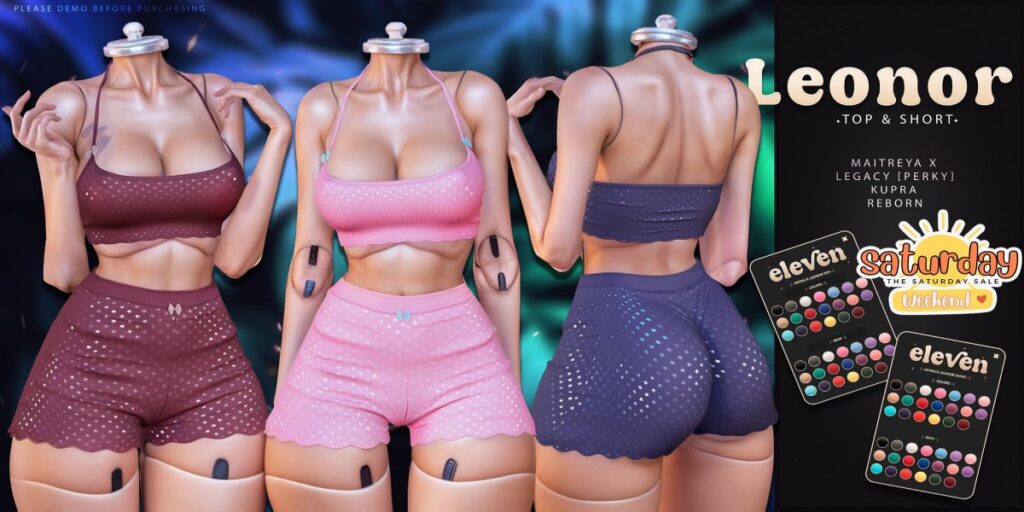 Leonor Top &amp; Short- Inithium/Legacy/MaitreyaX/Reborn/+mods	<a href=" http://maps.secondlife.com/secondlife/ELEVEN/133/151/32" target="_blank">Teleport</a>