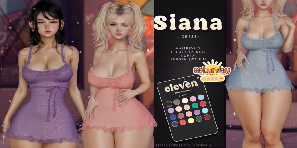 Siana Dress - Inithium/Legacy/MaitreyaX/Reborn/+mods	<a href="http://maps.secondlife.com/secondlife/ELEVEN/133/151/32" target="_blank">Teleport</a>