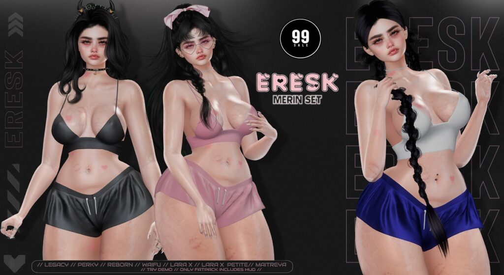 Merin Set - Legacy/Maitreya/Reborn/+mods	<a href="http://maps.secondlife.com/secondlife/Petunia%20Island/48/169/2001" target="_blank">Teleport</a>