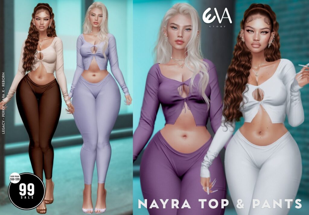Nayra Top &amp; Pants - Legacy/MaitreyaX/Reborn/+mods	<a href="http://maps.secondlife.com/secondlife/ELEVEN/156/136/23" target="_blank">Teleport</a>