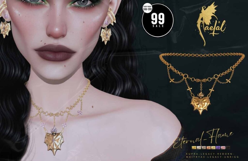 Eternal Flame Necklace - Inithium/Legacy/MaitreyaX/Reborn/Unrigged	<a href="http://maps.secondlife.com/secondlife/Cult%20Coven/69/145/21" target="_blank">Teleport</a>