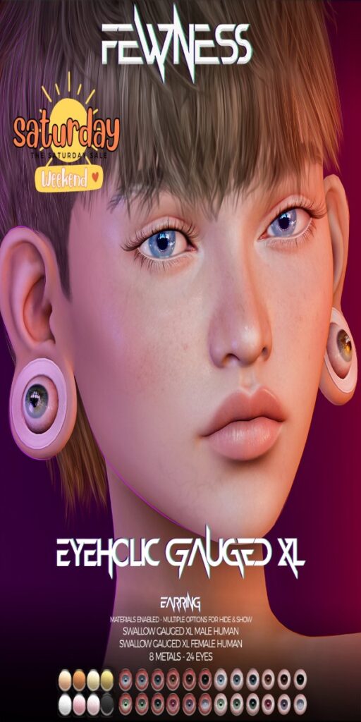 Eyeholic Gauged XL Earrings - Swallow Gauged Ears XL F+M	<a href="http://maps.secondlife.com/secondlife/Moonstar/141/89/43" target="_blank">Teleport</a>