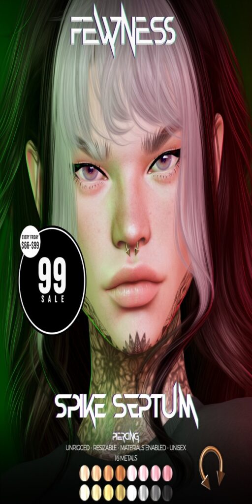 Spike Septum Piercing	<a href="http://maps.secondlife.com/secondlife/Moonstar/141/89/43" target="_blank">Teleport</a>