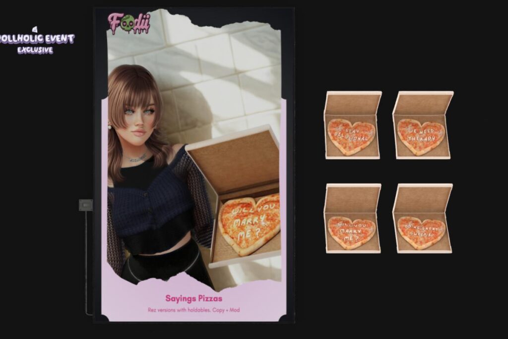 Sayings Pizza, L$249 each/L$749 FP