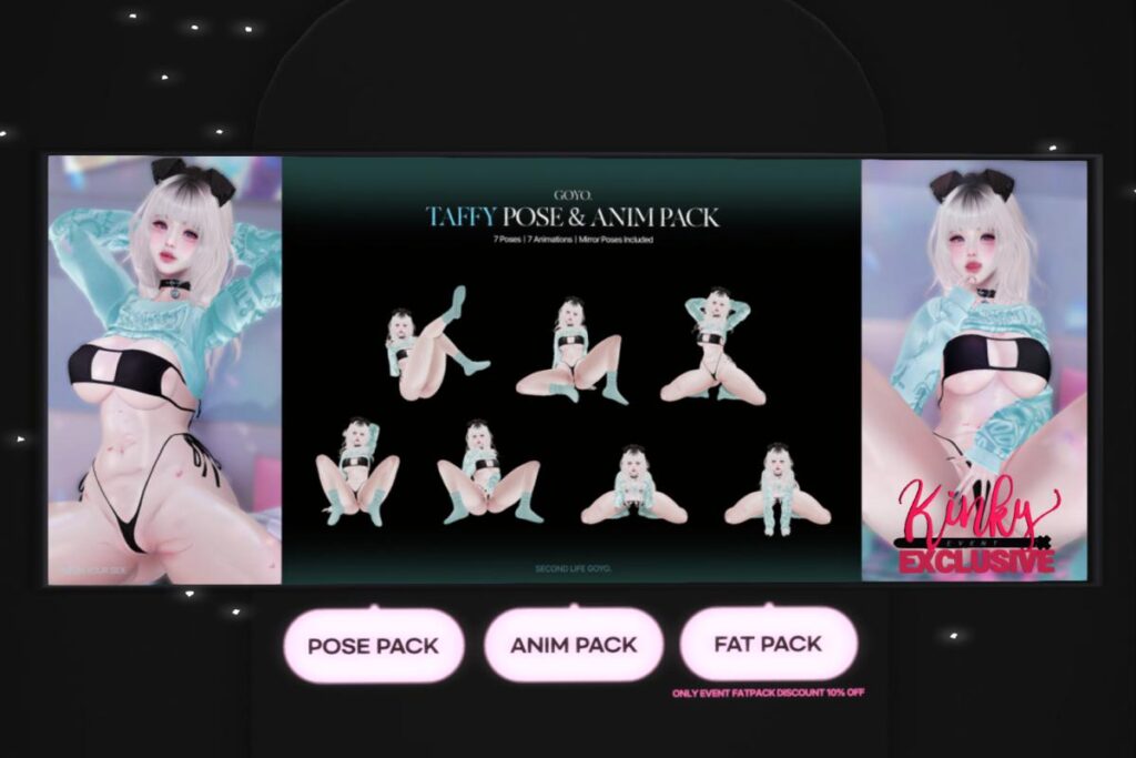 Taffy Poses, L$269-L$319 each/L$333 FP