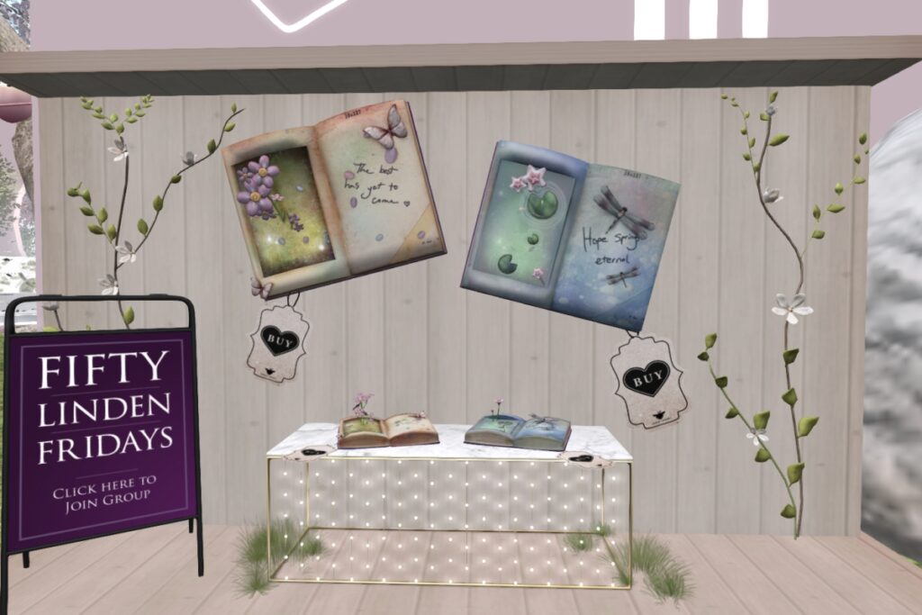Spring Eternal Book of the Dragonfly - Book of the Butterfly 	<a href="http://maps.secondlife.com/secondlife/Moon%20Dream/122/207/25" target="_blank">Teleport</a>