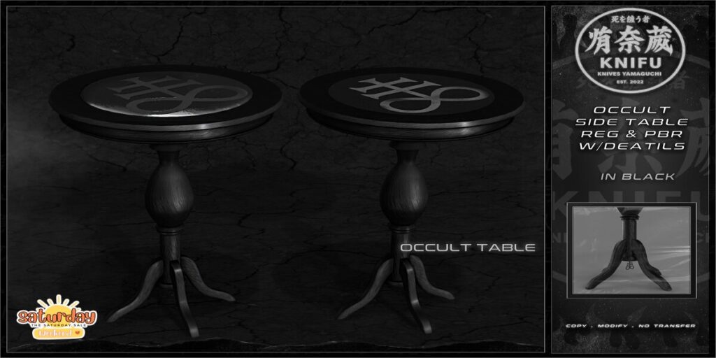 Occult Side Table Decor	<a href="http://maps.secondlife.com/secondlife/Shinigami/95/223/3" target="_blank">Teleport</a>