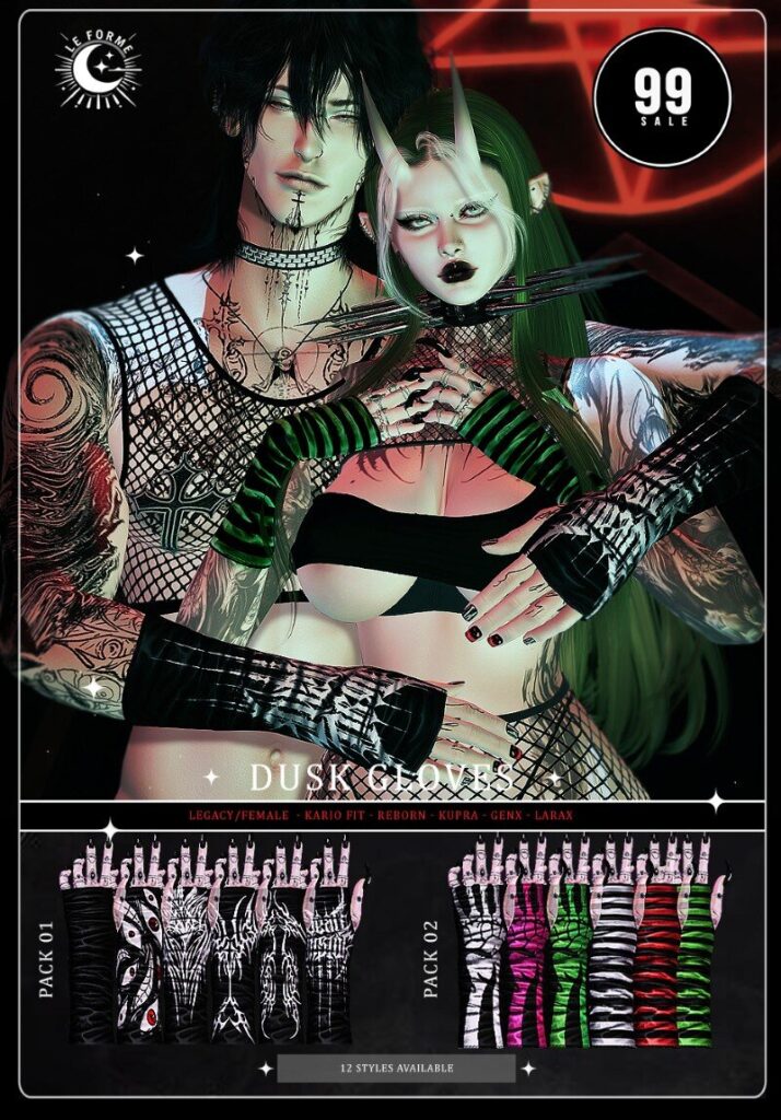 Dusk Gloves - GenX/Inithium/Kario Fit/Legacy/MaitreyaX/Reborn	<a href="http://maps.secondlife.com/secondlife/Flamingo%20District/208/76/2203" target="_blank">Teleport</a>