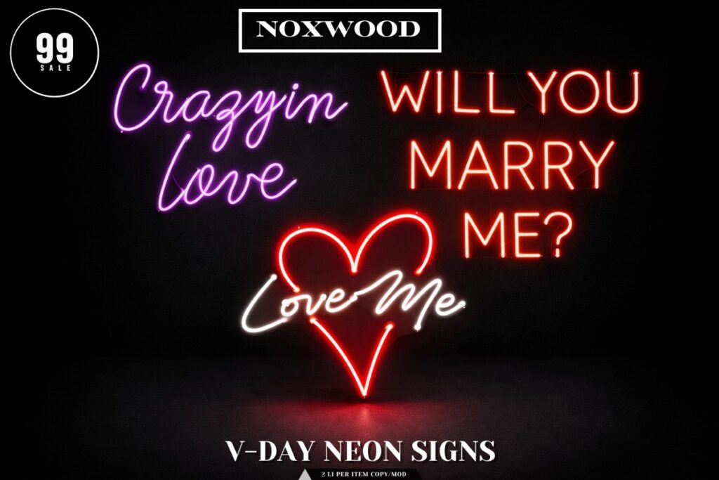 V-Day Neon Signs	<a href="http://maps.secondlife.com/secondlife/Noxwood/138/201/501" target="_blank">Teleport</a>