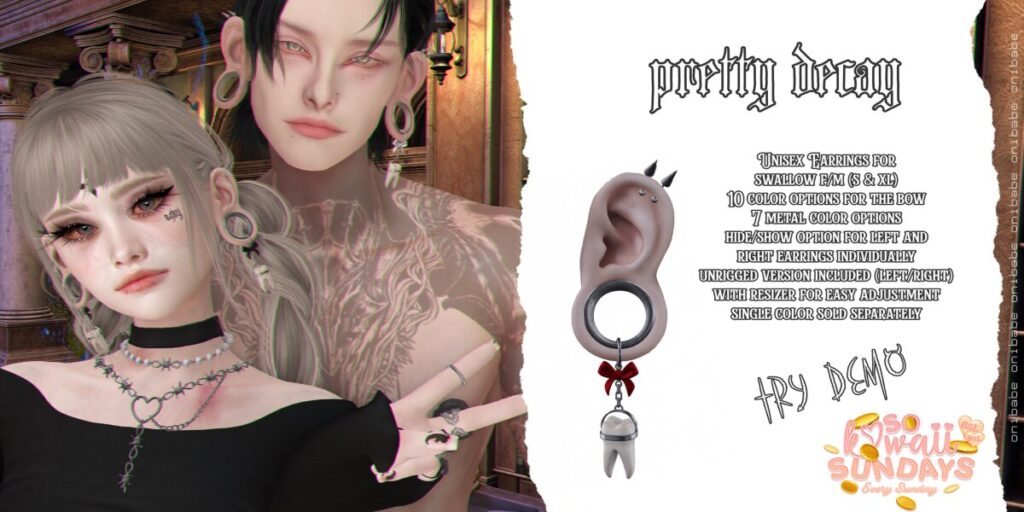 Pretty Decay - Swallow M+F S+XL	<a href="https://maps.secondlife.com/secondlife/Demon/239/92/25" target="_blank">Teleport</a>