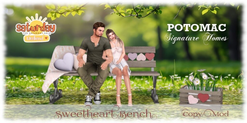 Sweetheart Bench	<a href="http://maps.secondlife.com/secondlife/Potomac%20Signature%20Homes/169/146/23" target="_blank">Teleport</a>