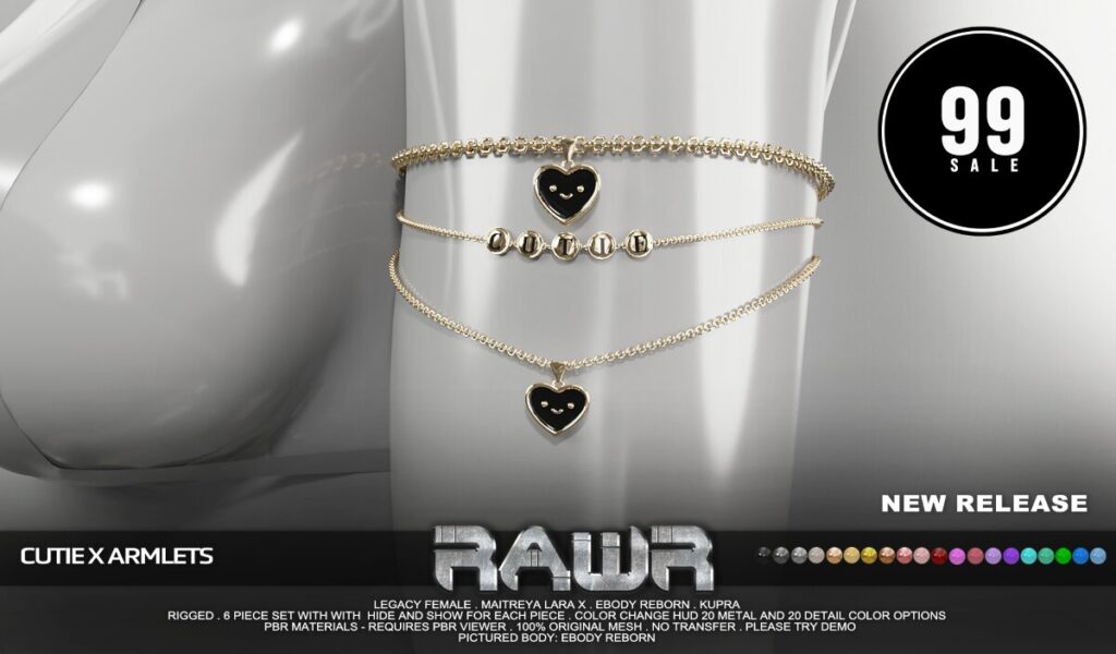 Cutie X Armlets - Inithium/Legacy/MaitreyaX/Reborn	<a href="http://maps.secondlife.com/secondlife/RAWR/62/141/21" target="_blank">Teleport</a>