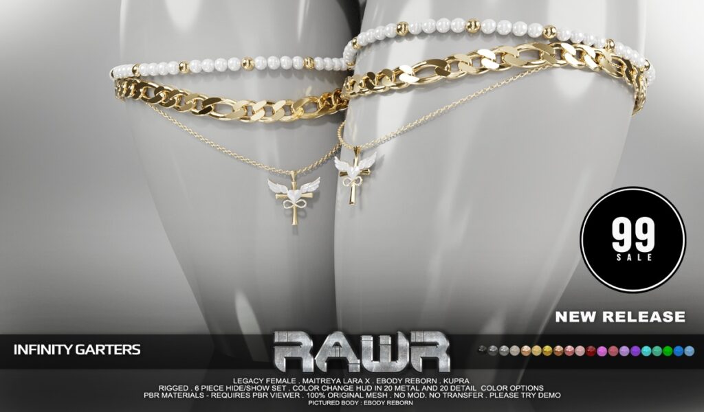 Infinity Garters - Inithium/Legacy/MaitreyaX/Reborn	<a href="http://maps.secondlife.com/secondlife/RAWR/62/141/21" target="_blank">Teleport</a>