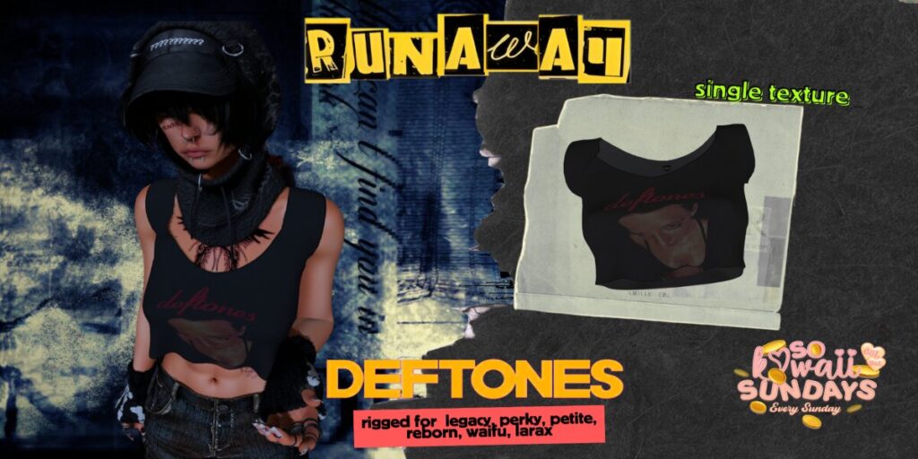 Deftones Top - Legacy/MaitreyaX/Reborn/+mods	<a href="http://maps.secondlife.com/secondlife/Shadowmoor/144/206/1626" target="_blank">Teleport</a>