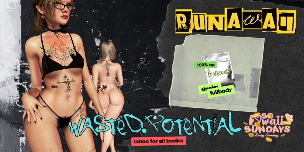 Wasted Potential Tattoo - BOM	<a href="http://maps.secondlife.com/secondlife/Shadowmoor/141/215/1626" target="_blank">Teleport</a>