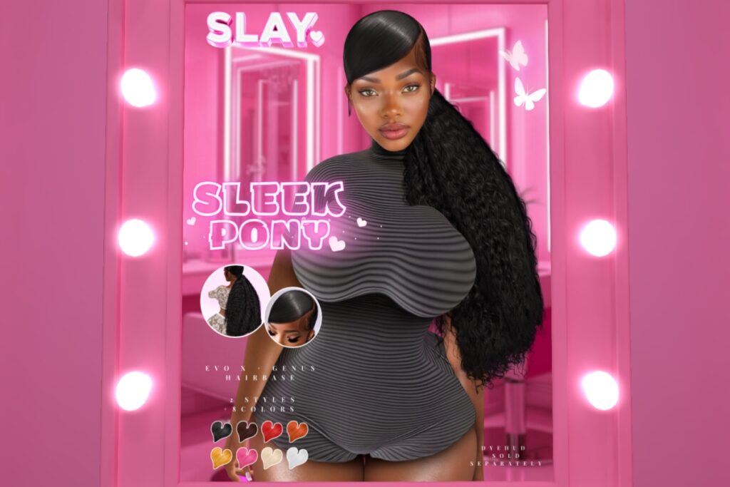 Sleek Pony Hair, L$499-L$599 each