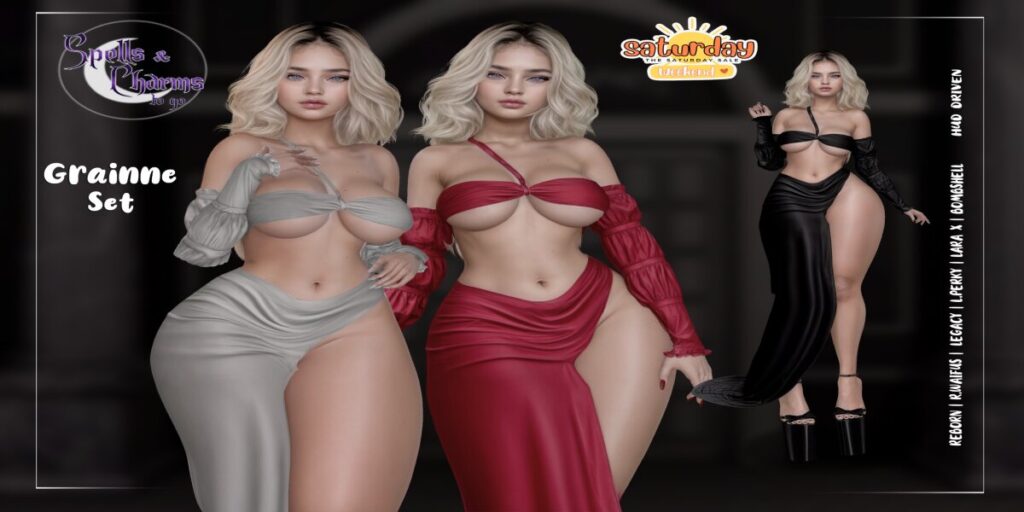 Grainne Set - Legacy/MaitreyaX/Reborn/+mods	<a href="http://maps.secondlife.com/secondlife/Starfall/49/26/2501" target="_blank">Teleport</a>