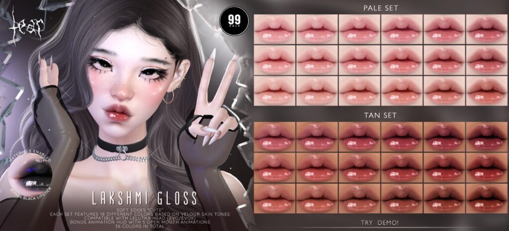 Lakshmi Gloss Cute - Evo/EvoX	<a href="http://maps.secondlife.com/secondlife/Hashira/150/190/3" target="_blank">Teleport</a>