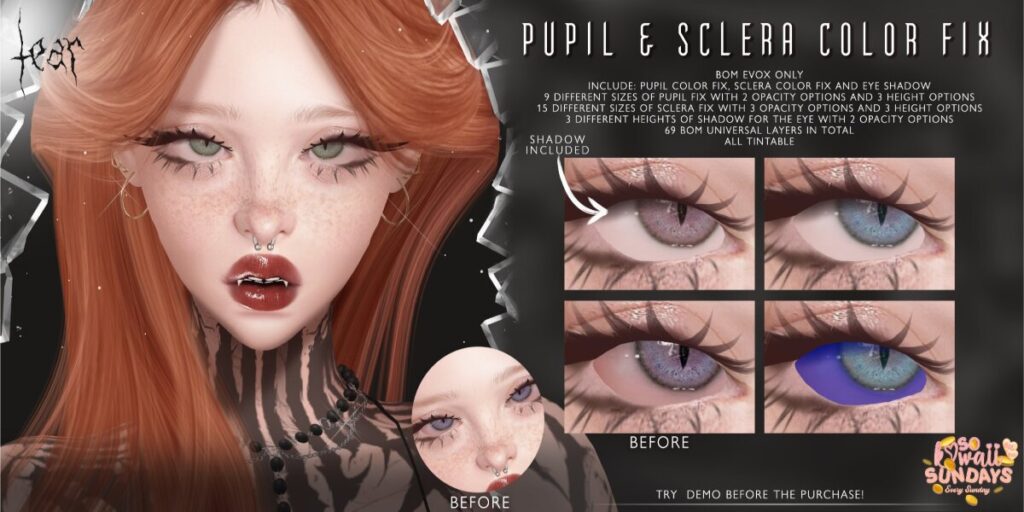 Pupil &amp; Sclera Color Fix - EvoX	<a href="http://maps.secondlife.com/secondlife/Hashira/150/190/3" target="_blank">Teleport</a>