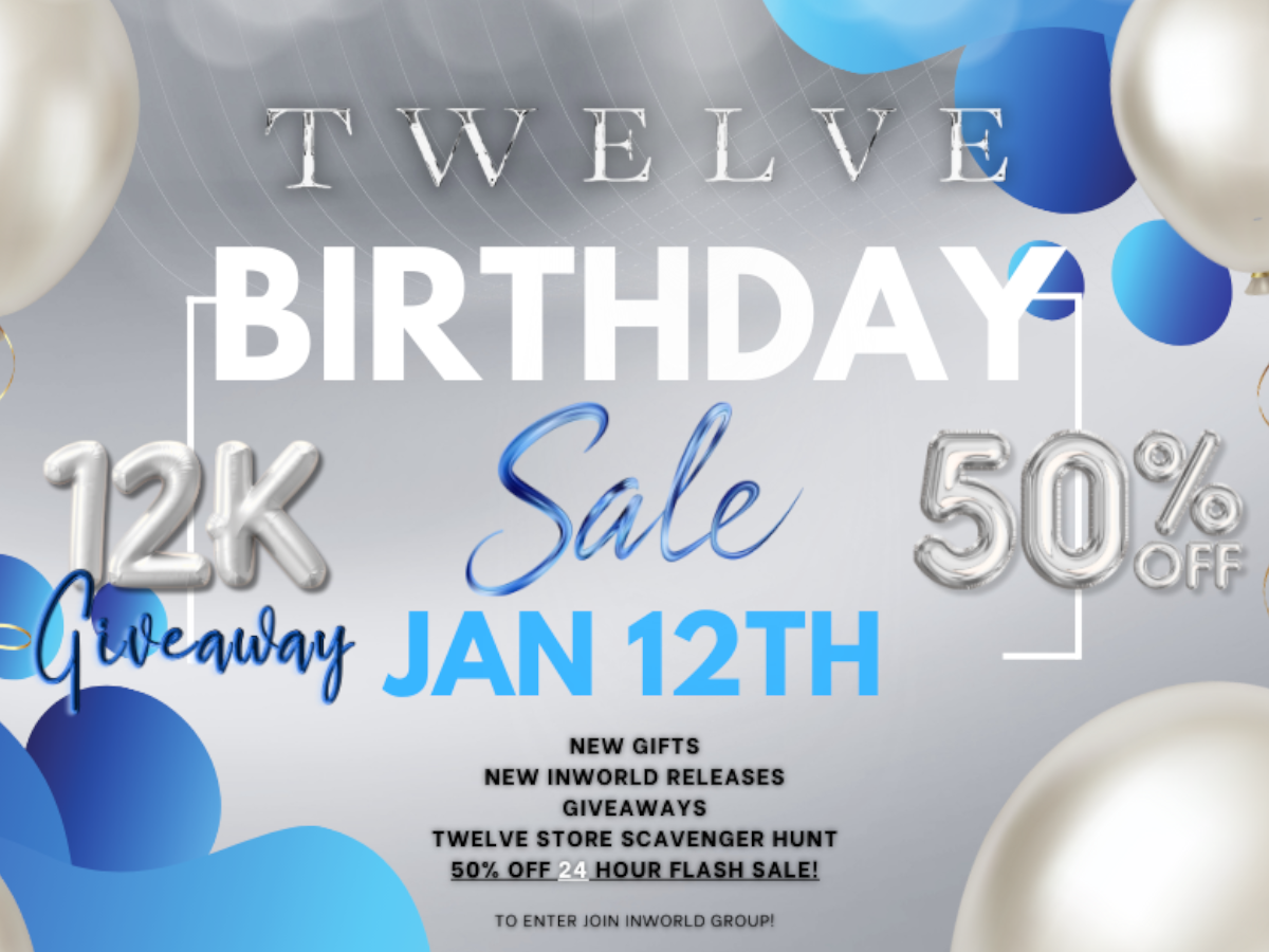 GET READY TO POP THE BALLOONS FOR TWELVE’S BIRTHDAY SALE