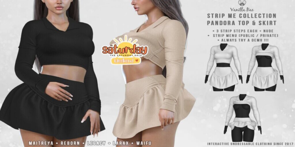 Pandora Top &amp; Skirt - Legacy/Maitreya/Reborn/+mods	<a href="http://maps.secondlife.com/secondlife/Vanilla%20Bae/104/135/29" target="_blank">Teleport</a>