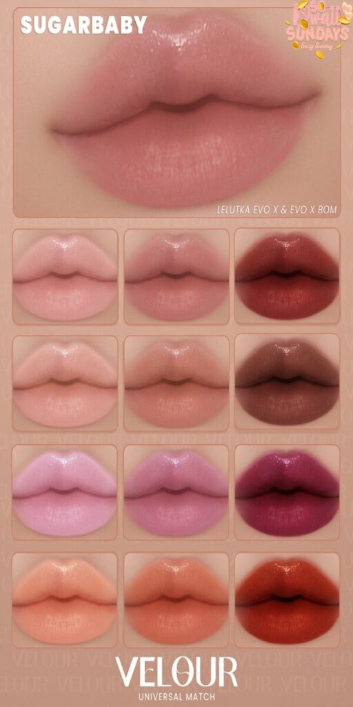 Sugarbaby Lipstick - EvoX	<a href="http://maps.secondlife.com/secondlife/VELOUR/93/115/83" target="_blank">Teleport</a>