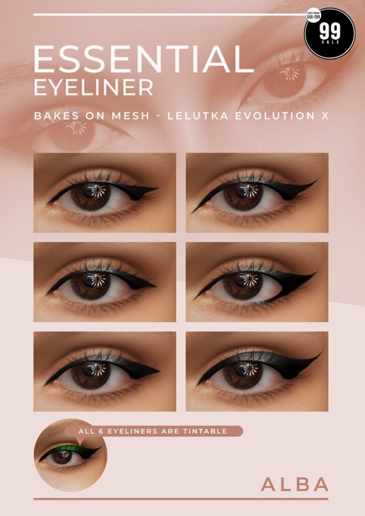 Essential Eyeliner - EvoX	<a href="http://maps.secondlife.com/secondlife/AmCoz/200/144/2106" target="_blank">Teleport</a>