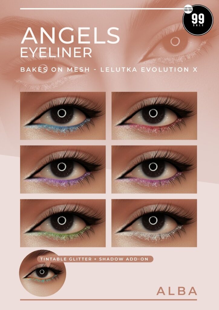 Angels Eyeliner - EvoX	<a href="http://maps.secondlife.com/secondlife/AmCoz/200/144/2106" target="_blank">Teleport</a>