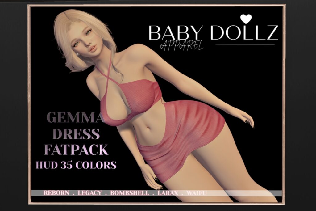 Gemma Dress - Legacy/MaitreyaX/Reborn/+mods, L$185 each/L$555 FP