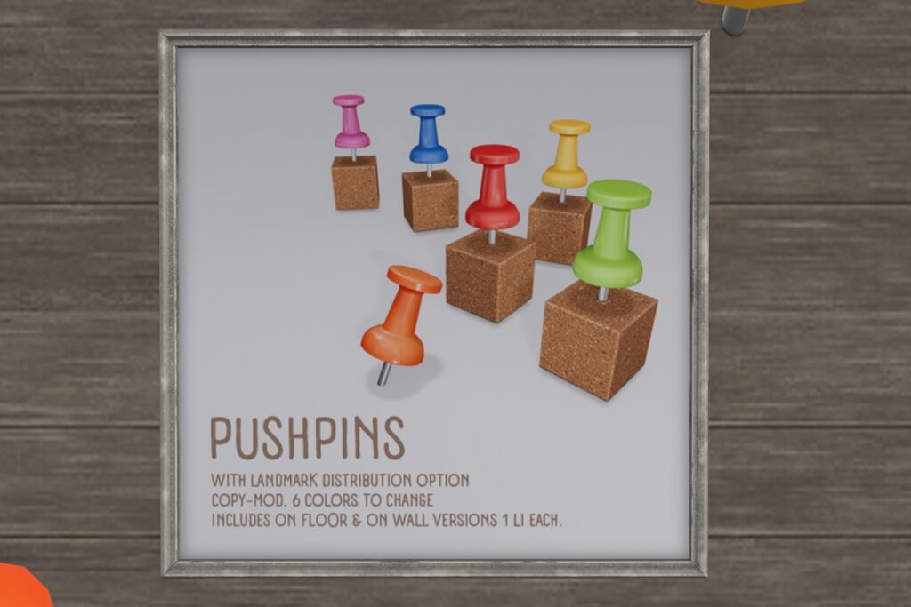 Pushpins	<a href="http://maps.secondlife.com/secondlife/chopsticks/86/35/29" target="_blank">Teleport</a>