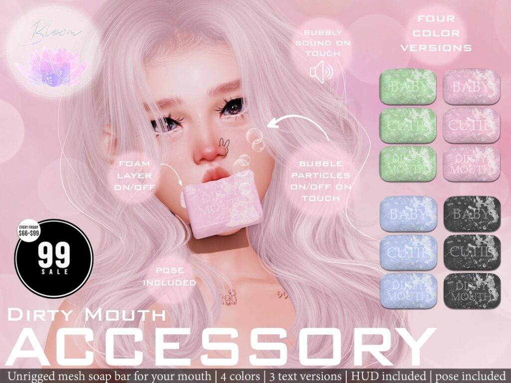 Dirty Mouth Accessory	<a href="https://maps.secondlife.com/secondlife/Sweetest%20Thing/82/153/4004" target="_blank">Teleport</a>