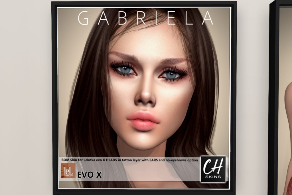 Gabriela Skin - EvoX, L$649 each/L$2499