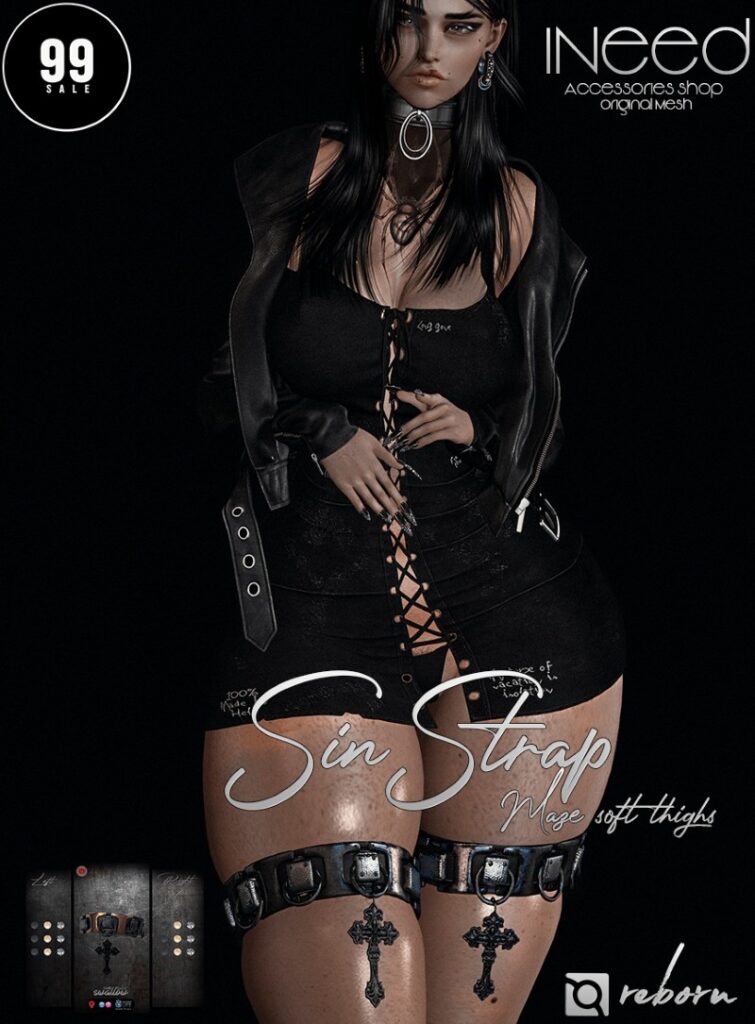 Sin Strap Garters - Maze for Reborn	<a href="http://maps.secondlife.com/secondlife/Starfall%20Bay/176/30/22" target="_blank">Teleport</a>