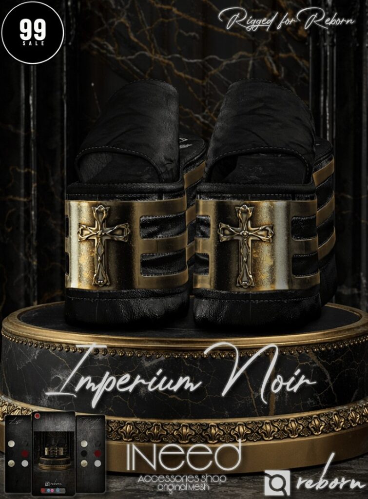Imperium Noir Shoes - Reborn	<a href="http://maps.secondlife.com/secondlife/Starfall%20Bay/176/30/22" target="_blank">Teleport</a>