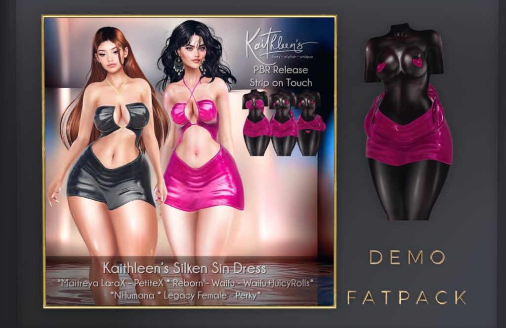 Silken Sin Dress - Legacy/MaitreyaX/Nhumana/Reborn/+mods, L$299 each/L$1499 FP