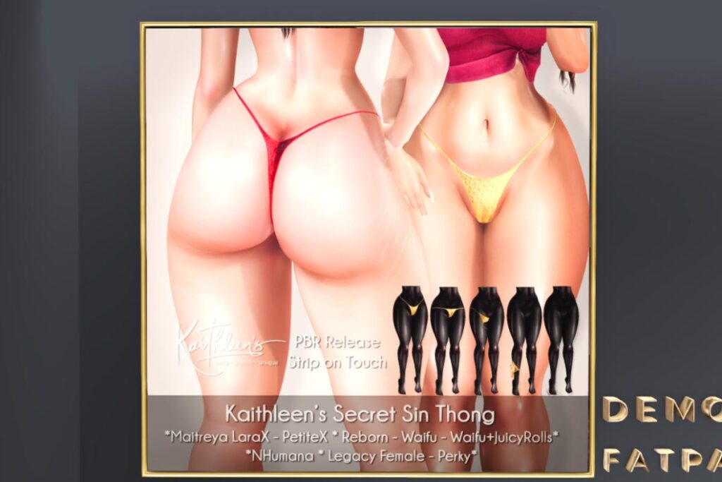Secret Sin Thong - Legacy/MaitreyaX/Nhumana/Reborn/+mods, L$289 each/L$1499 FP